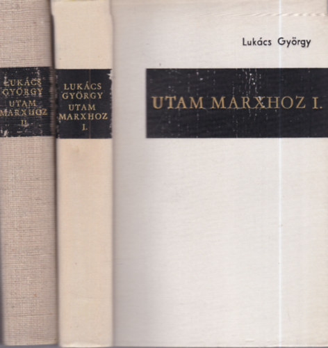 Luk�cs Gy�rgy - Utam Marxhoz I-II.