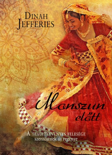 Dinah Jefferies - Monszun eltt
