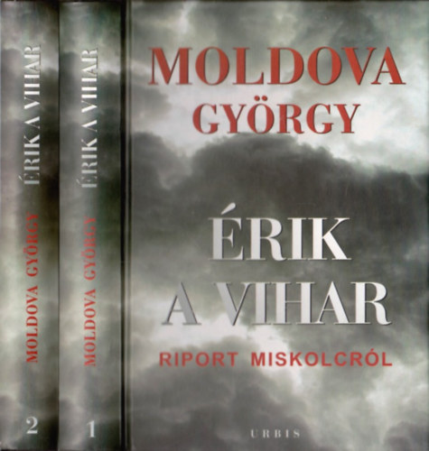Moldova Gy�rgy - �rik a vihar - Riport Miskolcr�l I-II.