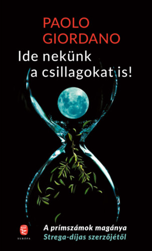 Paolo Giordano - Ide nek�nk a csillagokat is!