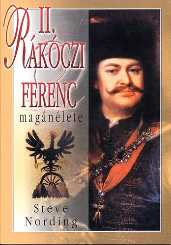 Steve Nording - II. Rákóczi Ferenc magánélete