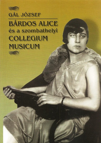 Gl Jzsef - Brdos Alice s a szombathelyi Collegium Musicum