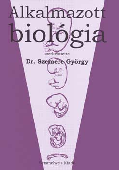 Szemere Gyrgy (szerk.) - Alkalmazott biolgia