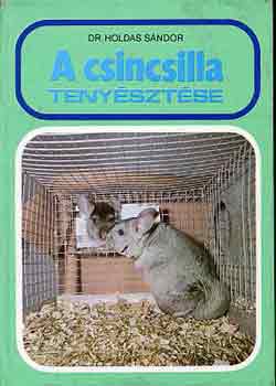 Dr. Holdas S�ndor - A csincsilla teny�szt�se