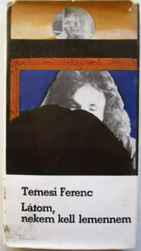 Temesi Ferenc - L�tom, nekem kell lemennem