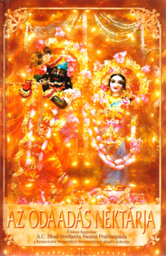 Bhaktivedanta Swami Prabhupada - Az odaads nektrja