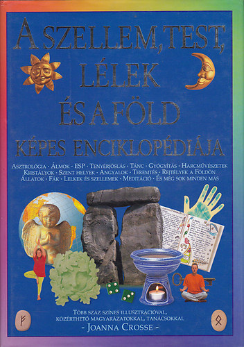 Joanna Crosse - A szellem, test, llek s a fld kpes enciklopdija