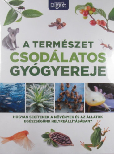 Challoner, Jack, Harrar, Sarí - A természet csodálatos gyógyereje