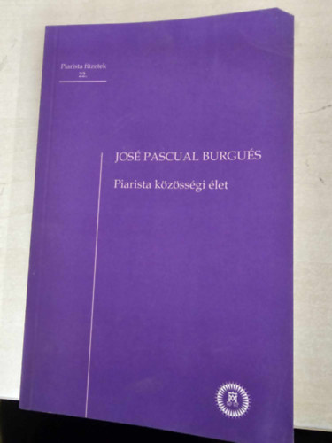 Jos Pascual Burgus - Piarista kzssgi let