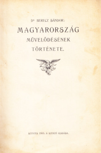 Dr. Berecz Sndor - Magyarorszg mveldsnek trtnete
