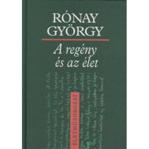 R�nay Gy�rgy - A reg�ny �s az �let