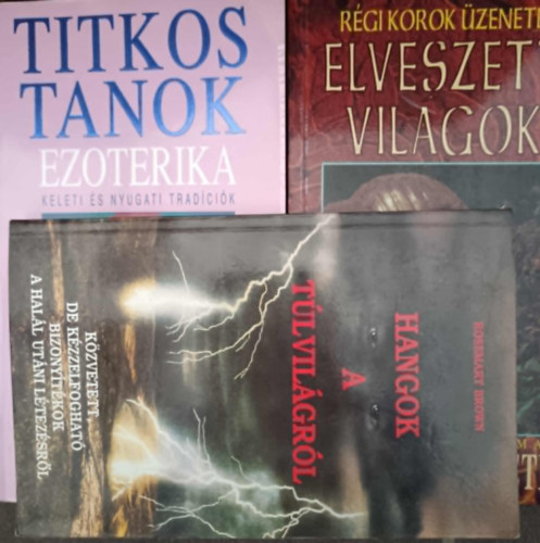Hangok a tlvilgrl-Titkos tanok-Elveszett vilgok