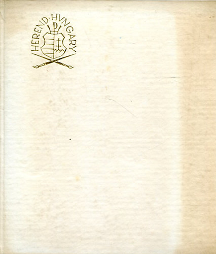 Finomkermiai Orsz. Vllalat - Herendi porceln-Herender porzellan-Herend china