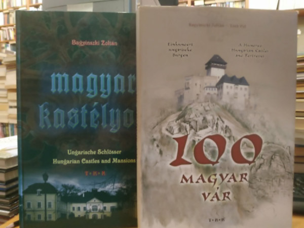 Bagyinszki Zoltán - 2 db Bagyinszki Zoltán: 100 magyar vár + Magyar kastélyok