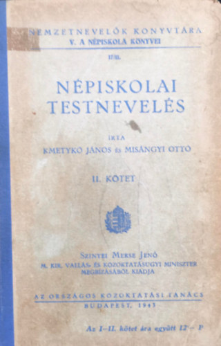 Kmetyk Jnos - Misngyi Ott - Npiskolai testnevels II. ktet