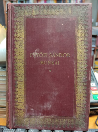 Bedics Ferencz - Petőfi Sándor munkái III.