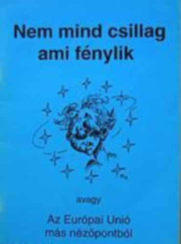 Mra Veronika (szerk.) Lugosi Krisztin - Nem mind csillag ami fnylik