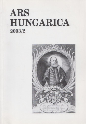 T�m�r �rp�d (szerk.) - Ars Hungarica 2003/2