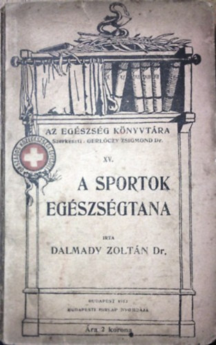 Dalmady Zoltn - A sportok egszsgtana