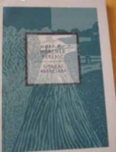 Horkay Hörcher Ferenc - Utazás Abbáziába