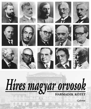 Híres magyar orvosok III.