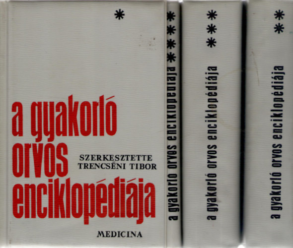 Trencsni Tibor szerk. - A gyakorl orvos enciklopdija I-IV.