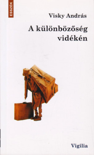 Visky Andr�s - A k�l�nb�z�s�g vid�k�n