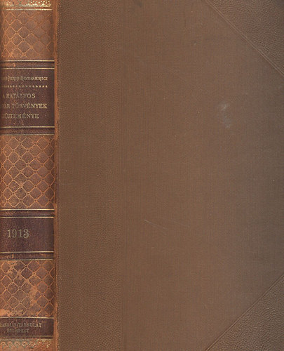 Dr. Trfi Gyula - Magyar Trvnytr- 1913. vi trvnyczikkek (Corpus Juris Hungarici)