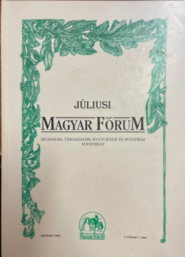 J�liusi Magyar F�rum - irodalmi, t�rsadalmi, kultur�lis �s politikai foly�irat