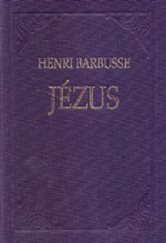 Henri Barbusse - Jzus (Barbusse)
