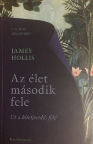 James Hollis - Az élet második fele