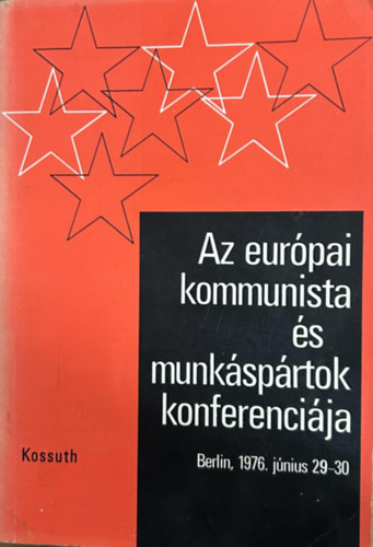 Az európai kommunista és munkáspártok konferenciája Berlin 1976. június 29-30