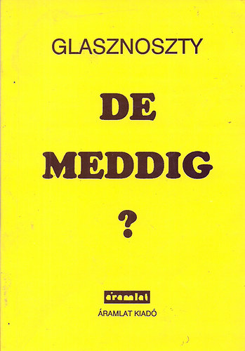 Glasznoszty - De meddig?