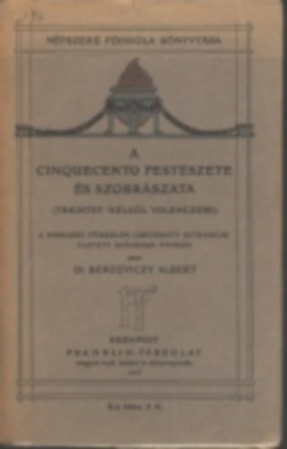 dr Berzeviczy Albert - A cinquecento festszete s szobrszata