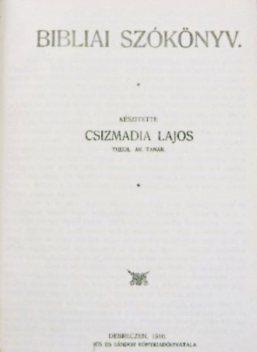 Csizmadia Lajos - Bibliai szknyv