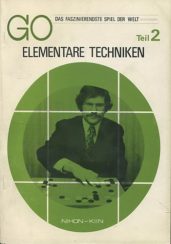 GO - Elementare Techniken - Das Faszinierendste Spiel Der Welt - Teil 2