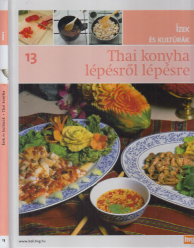 Thai konyha lépésről lépésre (Ízek és kultúrák 13.)