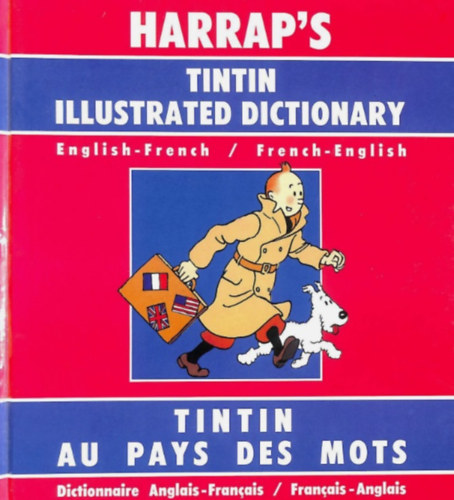 Helen Houssemaine-Florent, David Jones - Tintin Illustrated Dictionary: English-French, French-English