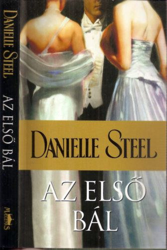 Danielle Steel - Az első bál