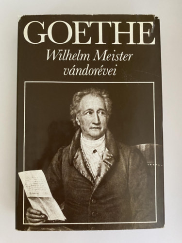 Johann Wolfgang von Goethe - Wilhelm mester v�ndor�vei