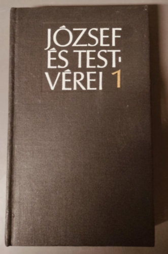 Thomas Mann, S�rk�zi Gy�rgy (ford.) - J�zsef �s testv�rei 1