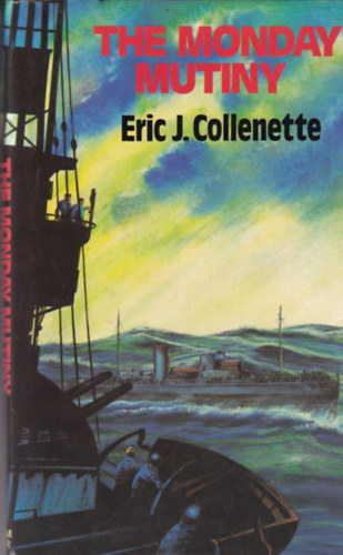 Eric J. Collenette - The monday mutiny