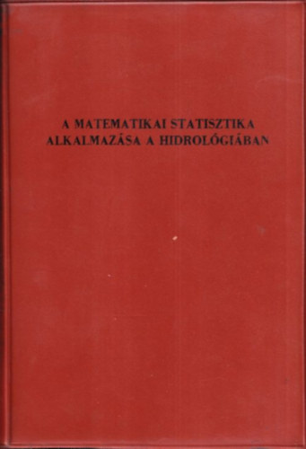 Csoma; Szigyrt - A matematikai statisztika alkalmazsa a hidrolgiban
