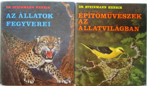 Dr. Steinmann Henrik - 2db biolgia - Dr. Steinmann Henrik: Az llatok fegyverei + Dr. Steinmann Henrik: ptmvszek az llatvilgban
