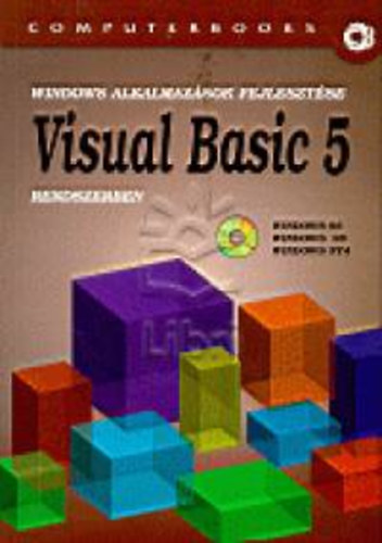 Dr. Tams Pter; Jekatyerina, Kuzmina; Etal.; Benk Tiborn; Benk - Windows alkalmazsok fejlesztse Visual Basic 5 rendszerben