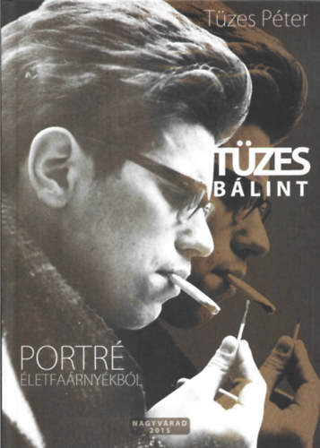 T�zes P�ter - T�zes B�lint - Portr� �letfa�rny�kb�l