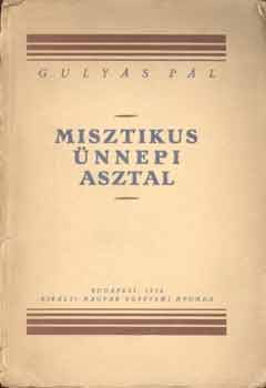 Gulyás Pál - Misztikus ünnepi asztal