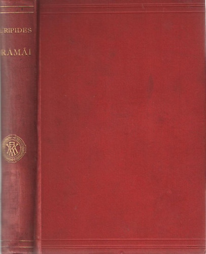 Csengeri János (ford.) - Euripides drámái (Kyklops-Heraklidák-Hekabe-Andromache-Ótalomkeresők-Trójai nők)
