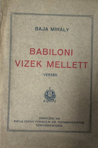 Baja Mihály - Babiloni vizek mellett - Versek