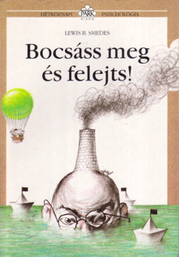 Lewis B. Smedes - Bocsss meg s felejts! (Htkznapi pszicholgia)